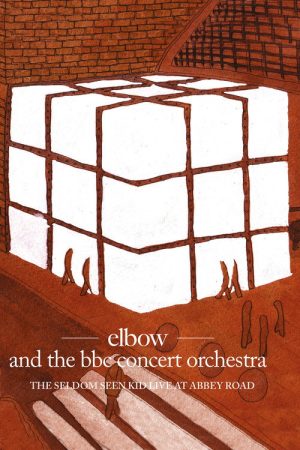 Elbow and the BBC Concert Orchestra: The Seldom Seen Kid – Live at Abbey Road (2009) poster