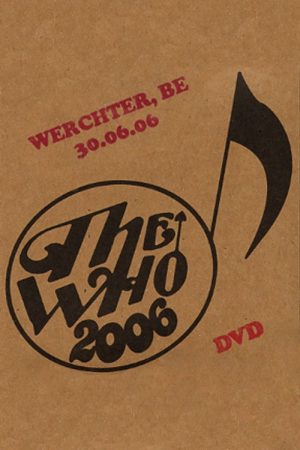The Who: Werchter 6/30/2006 (2006) poster