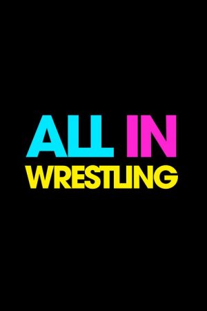 Love All In Wrestling (2007) poster