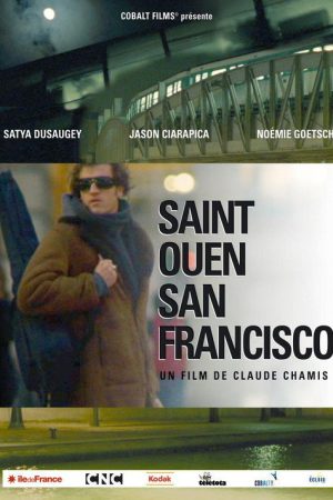 From Saint-Ouen to San Francisco (2009) poster