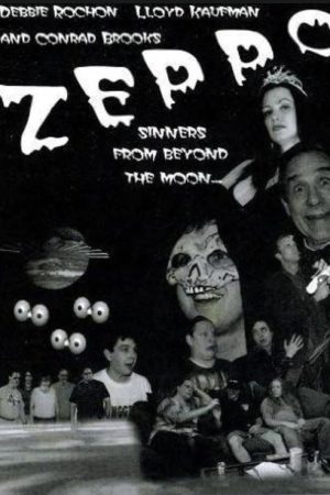 Zeppo: Sinners from Beyond the Moon! (2007) poster
