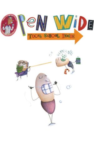 Open Wide: Tooth School Inside (2006) poster