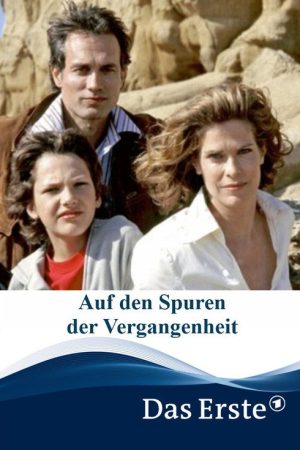 Auf den Spuren der Vergangenheit (2005) poster