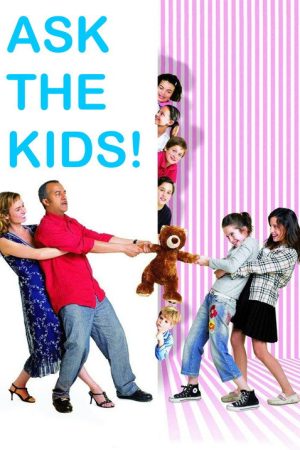 Demandez la permission aux enfants ! (2007) poster