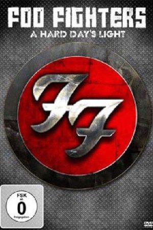 Foo Fighters: A Hard Day’s Light (2011) poster