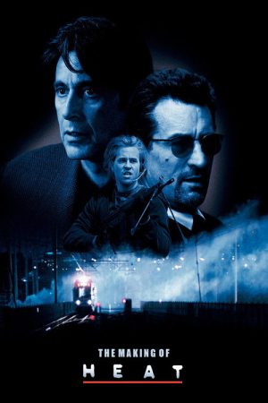 The Making of Heat (2005) poster
