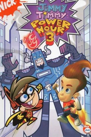 Jimmy Timmy Power Hour 3: The Jerkinators! (2006) poster