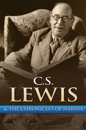 Chronicling Narnia: The C.S. Lewis Story (2005) poster