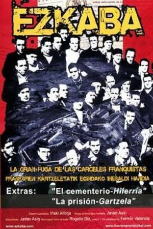 Ezkaba. La gran fuga de las cárceles franquistas (2006) poster