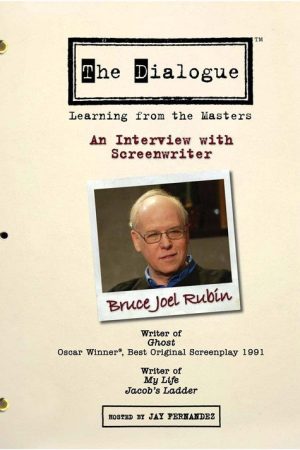 The Dialogue: An Interview with Screenwriter Bruce Joel Rubin (2007) poster