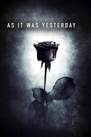 As It Was Yesterday (2005) poster