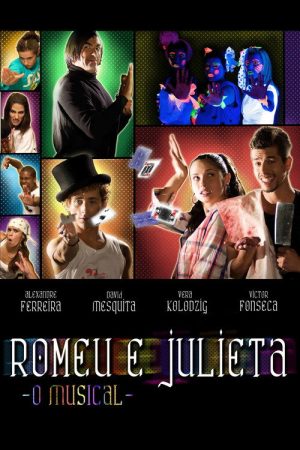 Romeu e Julieta – O Musical (2009) poster