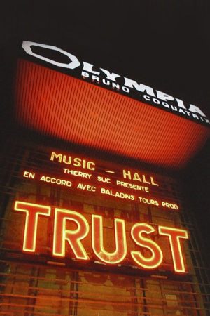 Trust – A L’Olympia (2007) poster