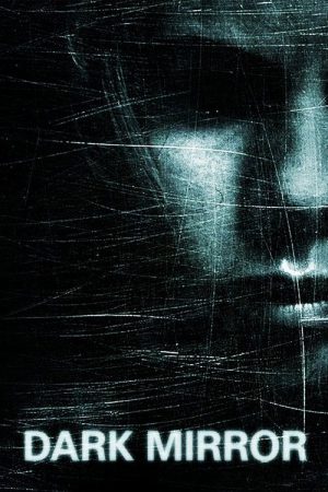 Dark Mirror (2007) poster