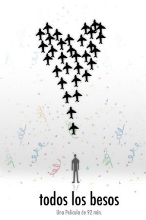 Todos los Besos (2007) poster