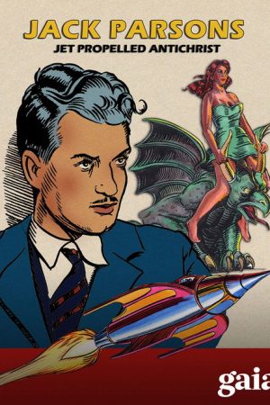 Jack Parsons: Jet Propelled Antichrist (2006) poster