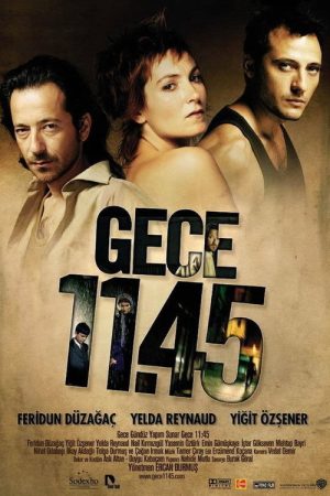 Gece 11.45 (2005) poster
