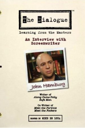 The Dialogue: An Interview with Screenwriter John Hamburg (2006) poster