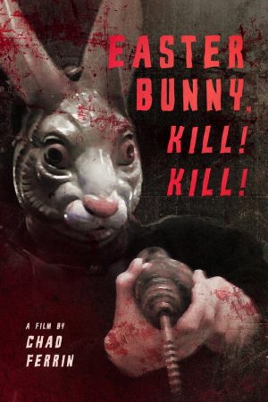 Easter Bunny, Kill! Kill! (2006) poster