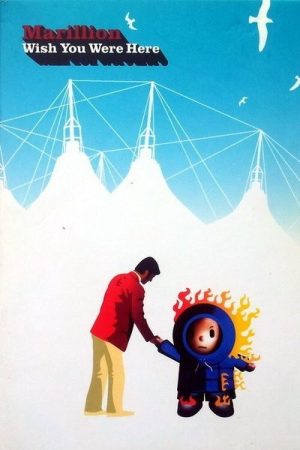 Marillion – Wish You Were Here (2005) poster