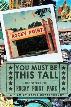 You Must Be This Tall: The Story of Rocky Point Park (2007) poster