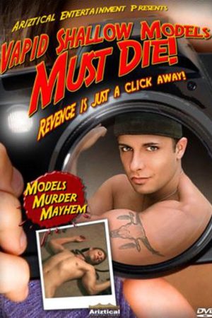 Vapid Shallow Models Must Die (2006) poster