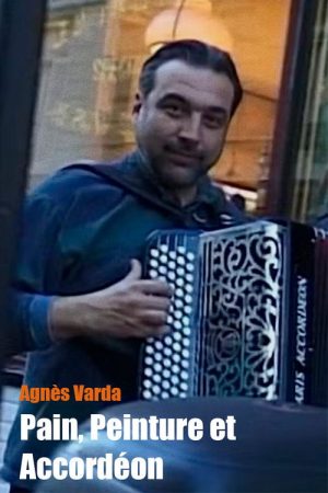 Bread, Painting, Accordion (2005) poster
