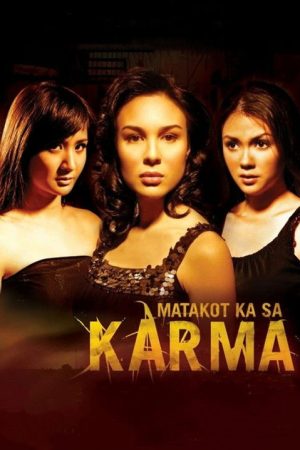 Matakot Ka sa Karma (2006) poster