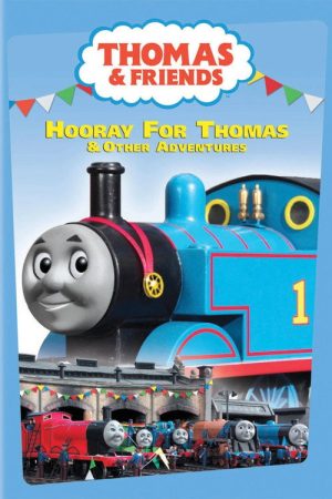 Thomas & Friends: Hooray for Thomas and Other Adventures (2005) poster