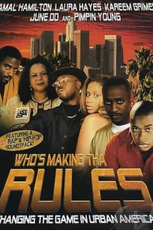 Who’s Making Tha Rules (2005) poster