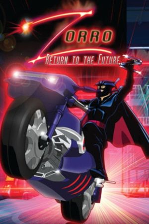 Zorro: Return to the Future (2007) poster