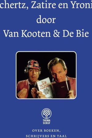 Van Kooten & De Bie – Schertz, Zatire en Yronie (2007) poster