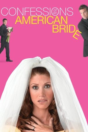 Confessions of an American Bride (2005) poster