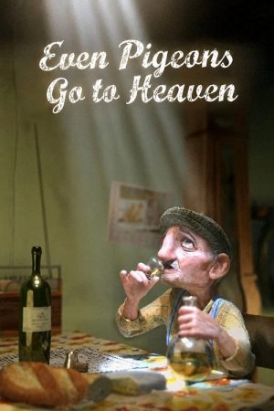 Even Pigeons Go to Heaven (2007) poster