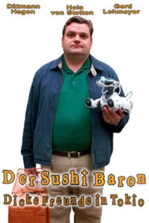 Der Sushi Baron – Dicke Freunde in Tokio (2008) poster