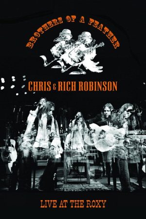 Chris & Rich Robinson: Brothers of a Feather – Live at the Roxy (2007) poster