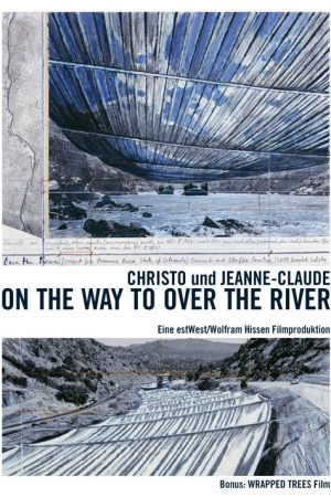 On the Way to Over the River (2007) poster