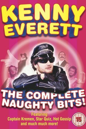 Kenny Everett – The Complete Naughty Bits (2004) poster