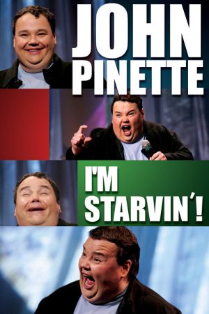 John Pinette: I’m Starvin’! (2007) poster