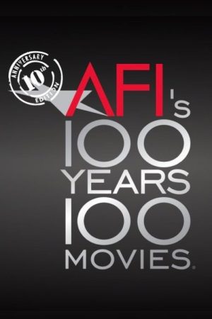 AFI: 100 Years… 100 Movies… 10th Anniversary Edition (2007) poster
