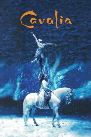Cavalia (2005) poster