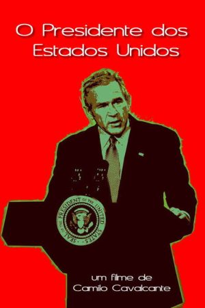 O Presidente dos Estados Unidos (2007) poster