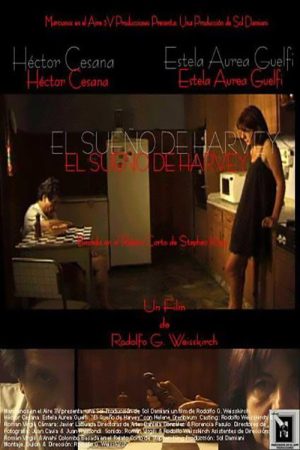 Harvey’s Dream (2007) poster