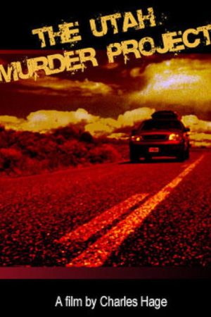 The Utah Murder Project (2006) poster