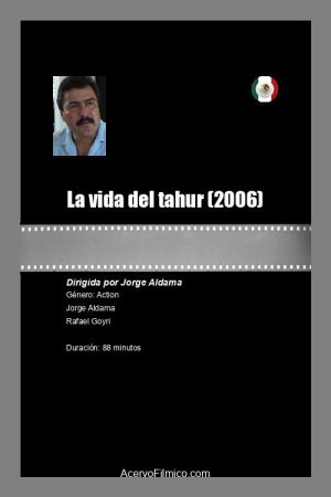 La vida del tahur (2006) poster