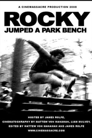Rocky Jumped a Park Bench (2008) poster