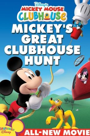 Mickey Mouse Clubhouse: Mickey’s Great Clubhouse Hunt (2007) poster