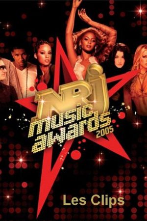 NRJ Music Awards 2005 – Les clips (2005) poster