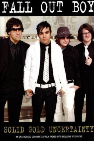 Fall Out Boy: Solid Gold Uncertainty (2006) poster