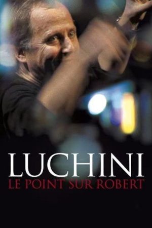 Le Point sur Robert (2008) poster